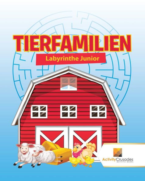 Tierfamilien : Labyrinthe Junior (German Edition) - 9780228220275