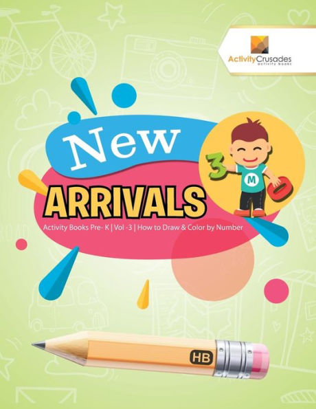New Arrivals : Activity Books Pre- K | Vol -3 | How To Draw & Color By Number