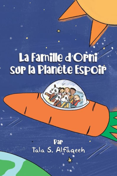 La Famille D'Orni Sur La Planète Espoir (French Edition)