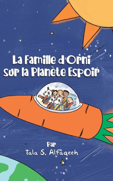 La Famille D'Orni Sur La Planète Espoir (French Edition)