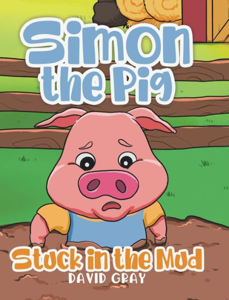 Simon The Pig: Stuck In The Mud