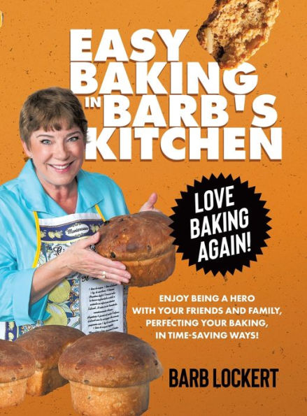 Easy Baking In Barb'S Kitchen