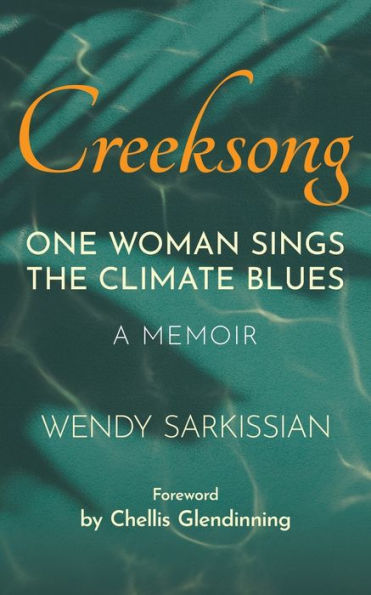 Creeksong: Una mujer canta la tristeza climática: una memoria