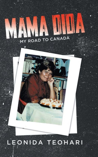 Mama Dida: My Road To Canada