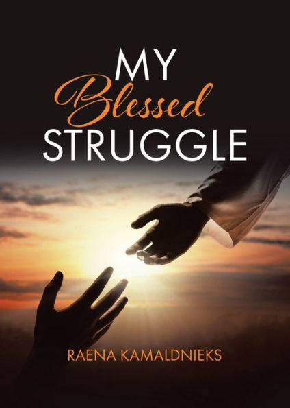 My Blessed Struggle