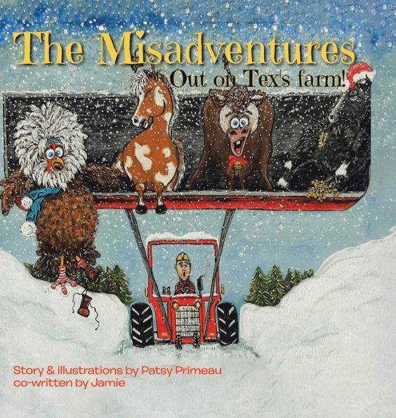 The Misadventures: Out On Tex'S Farm