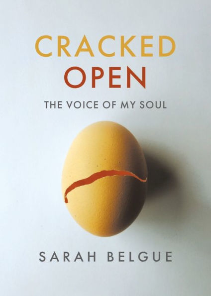 Cracked Open: The Voice Of My Soul