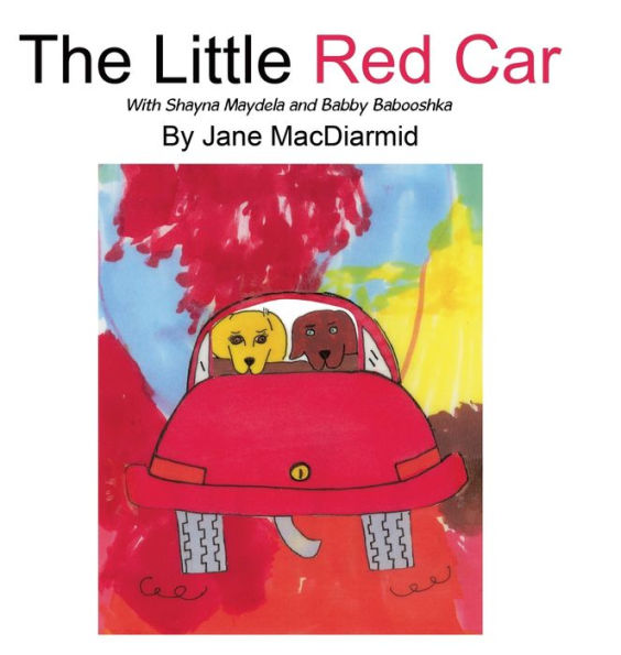 The Little Red Car: With Shayna Maydela And Babby Babooshka - 9780228895008