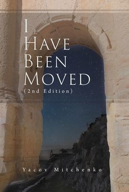 I Have Been Moved (2Nd Edition)