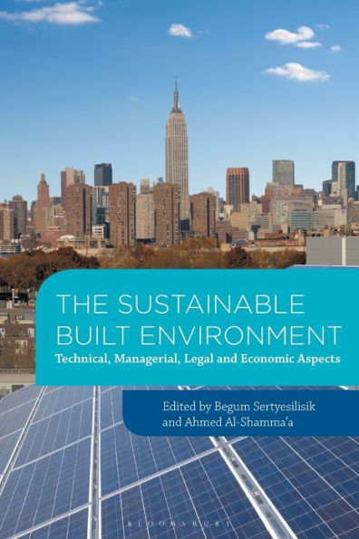 The Sustainable Built Environment: Technical, Managerial, Legal And Economic Aspects