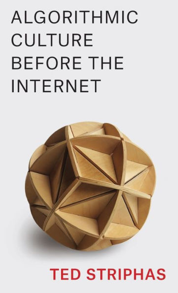 Algorithmic Culture Before The Internet