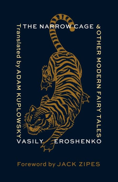 The Narrow Cage And Other Modern Fairy Tales (Weatherhead Books On Asia)