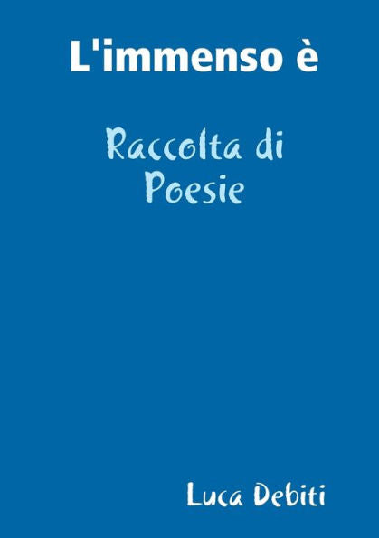 L'Immenso È (Italian Edition)