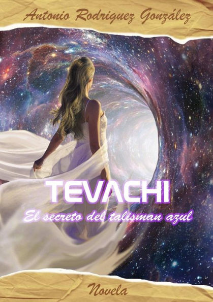 Tévachi. El Secreto Del Talismán Azul (Spanish Edition)