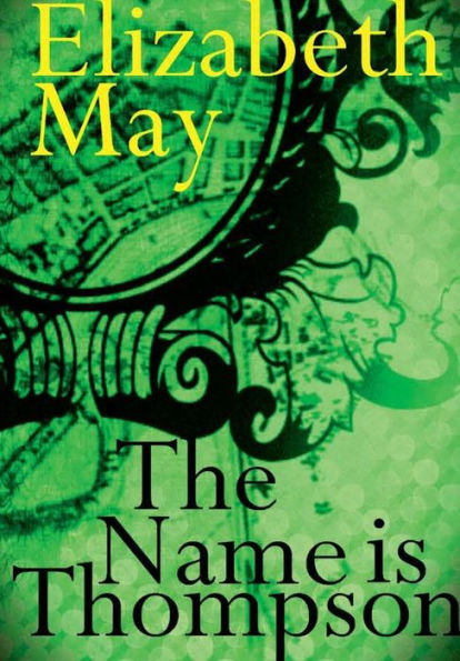 The Name Is Thompson - A Novel Of Old Belfast