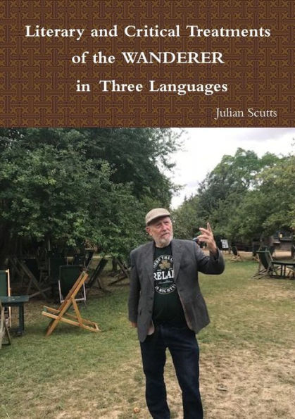 Literary And Critical Treatments Of The Wanderer In Three Languages