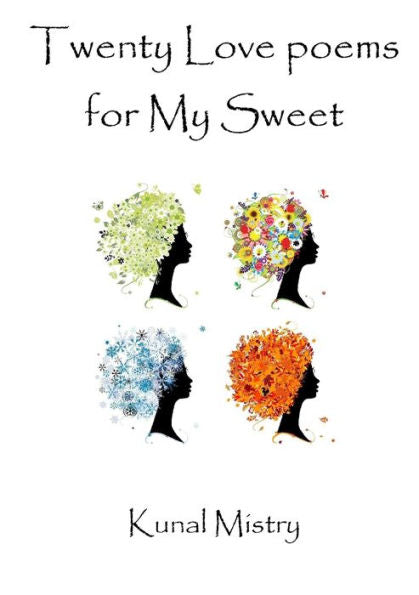 Twenty Love Poems For My Sweet
