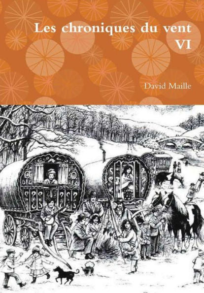 Les Chroniques Du Vent Vi (French Edition)