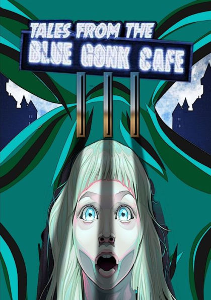 Tales From The Blue Gonk Cafe: Volume Iii