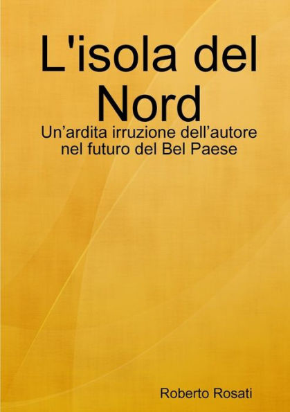 L'Isola Del Nord (Italian Edition)