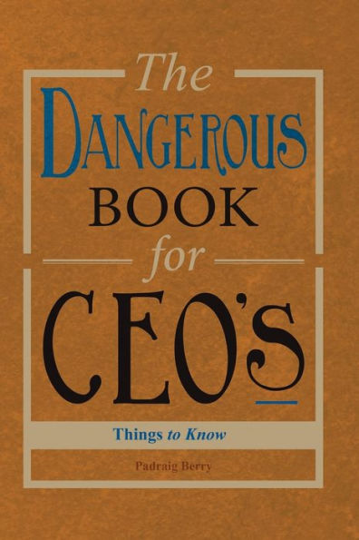The Dangerous Book For Ceos - 9780244721428