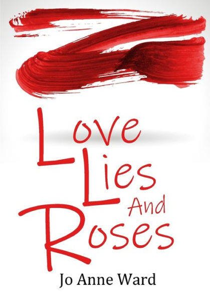 Love Lies And Roses