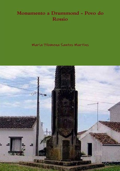 Monumento A Drummond - Povo Do Rossio (Portuguese Edition)