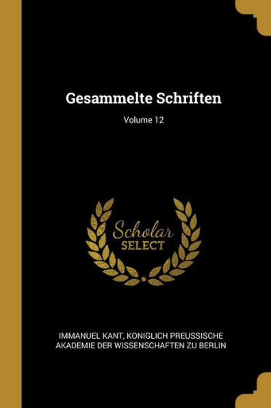 Gesammelte Schriften; Volume 12 (German Edition)
