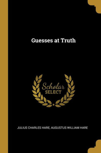 Guesses At Truth (German Edition) - 9780270264531
