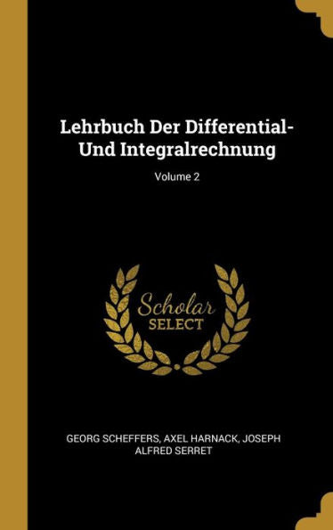 Lehrbuch Der Differential- Und Integralrechnung; Volume 2 (German Edition)