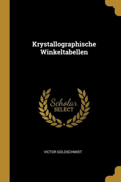 Krystallographische Winkeltabellen (German Edition) - 9780270642810
