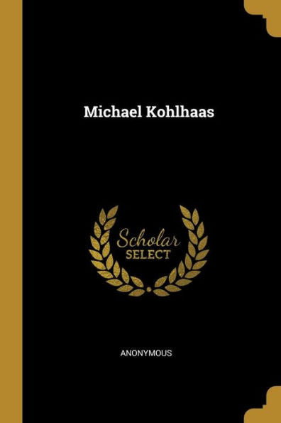 Michael Kohlhaas (German Edition) - 9780274031054