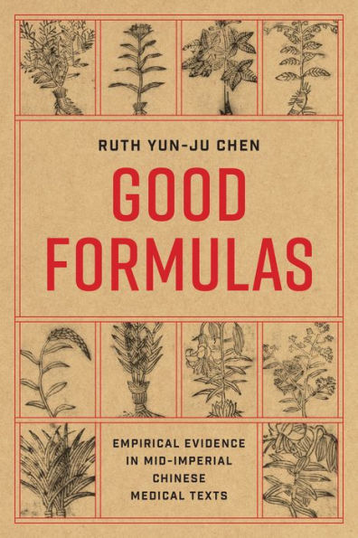 Good Formulas: Empirical Evidence In Mid-Imperial Chinese Medical Texts