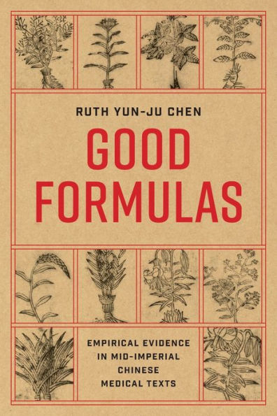 Good Formulas: Empirical Evidence In Mid-Imperial Chinese Medical Texts