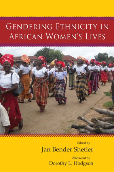 Gendering Ethnicity In African Women’S Lives (Women In Africa And The Diaspora)