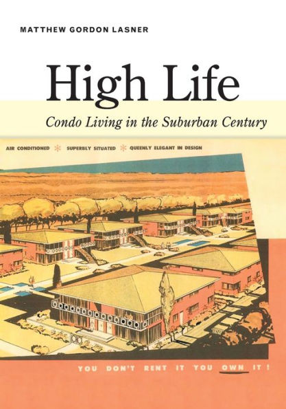 High Life: Condo Living In The Suburban Century