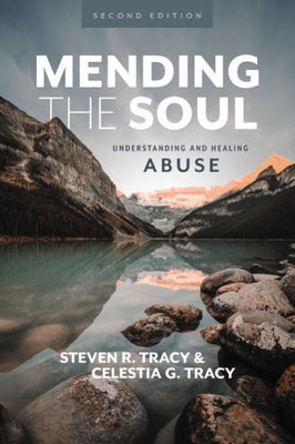 Mending The Soul, Second Edition: Understanding And Healing Abuse