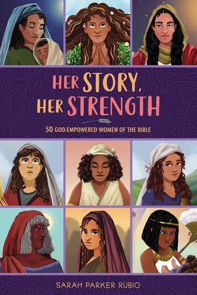 Her Story, Her Strength: 50 God-Empowered Women Of The Bible