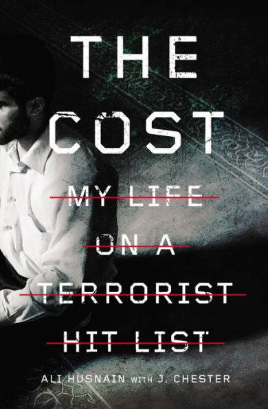 The Cost: My Life On A Terrorist Hit List
