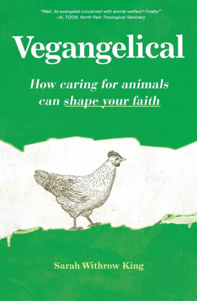 Vegangelical: How Caring For Animals Can Shape Your Faith