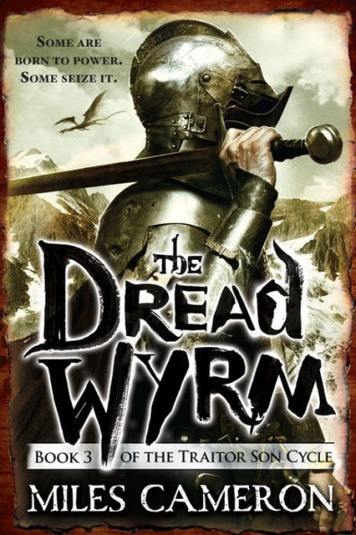 The Dread Wyrm (The Traitor Son Cycle, 3)
