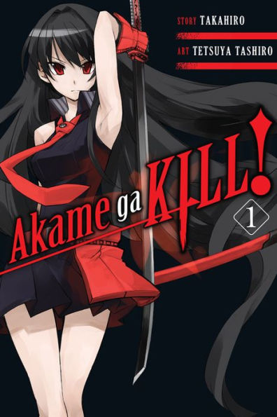 Akame Ga Kill!, Vol. 1 (Akame Ga Kill!, 1)
