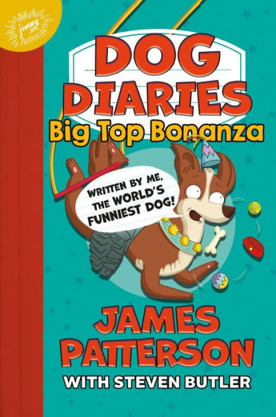 Dog Diaries: Big Top Bonanza (Dog Diaries, 7)