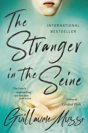 The Stranger In The Seine: A Novel