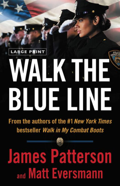 Walk The Blue Line: No Right, No Left?Just Cops Telling Their True Stories To James Patterson.