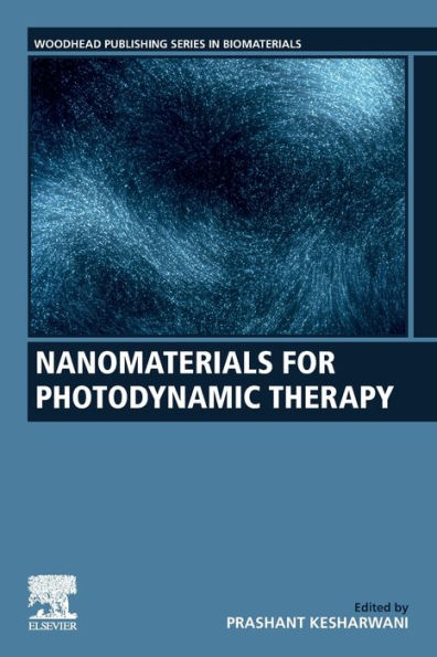 Nanomaterials For Photodynamic Therapy (Woodhead Publishing Series In Biomaterials)