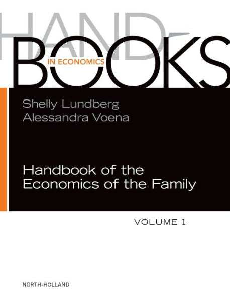 Handbook Of The Economics Of The Family (Volume 1) (Handbooks In Economics, Volume 1)