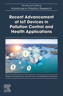 Recent Advancement Of Iot Devices In Pollution Control And Health Applications