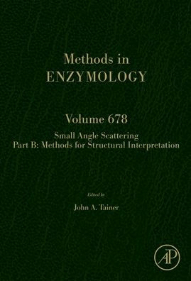 Scattering Methods In Structural Biology Part B (Volume 678) (Methods In Enzymology, Volume 678)
