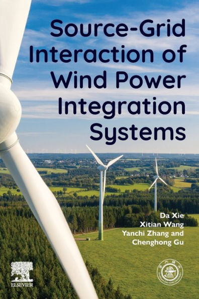 Source-Grid Interaction Of Wind Power Integration Systems